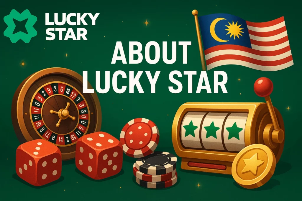 Introduction to Lucky Star Casino Online in Malaysia
